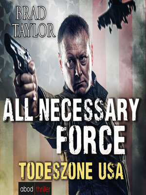 cover image of All Necessary Force--Todeszone USA